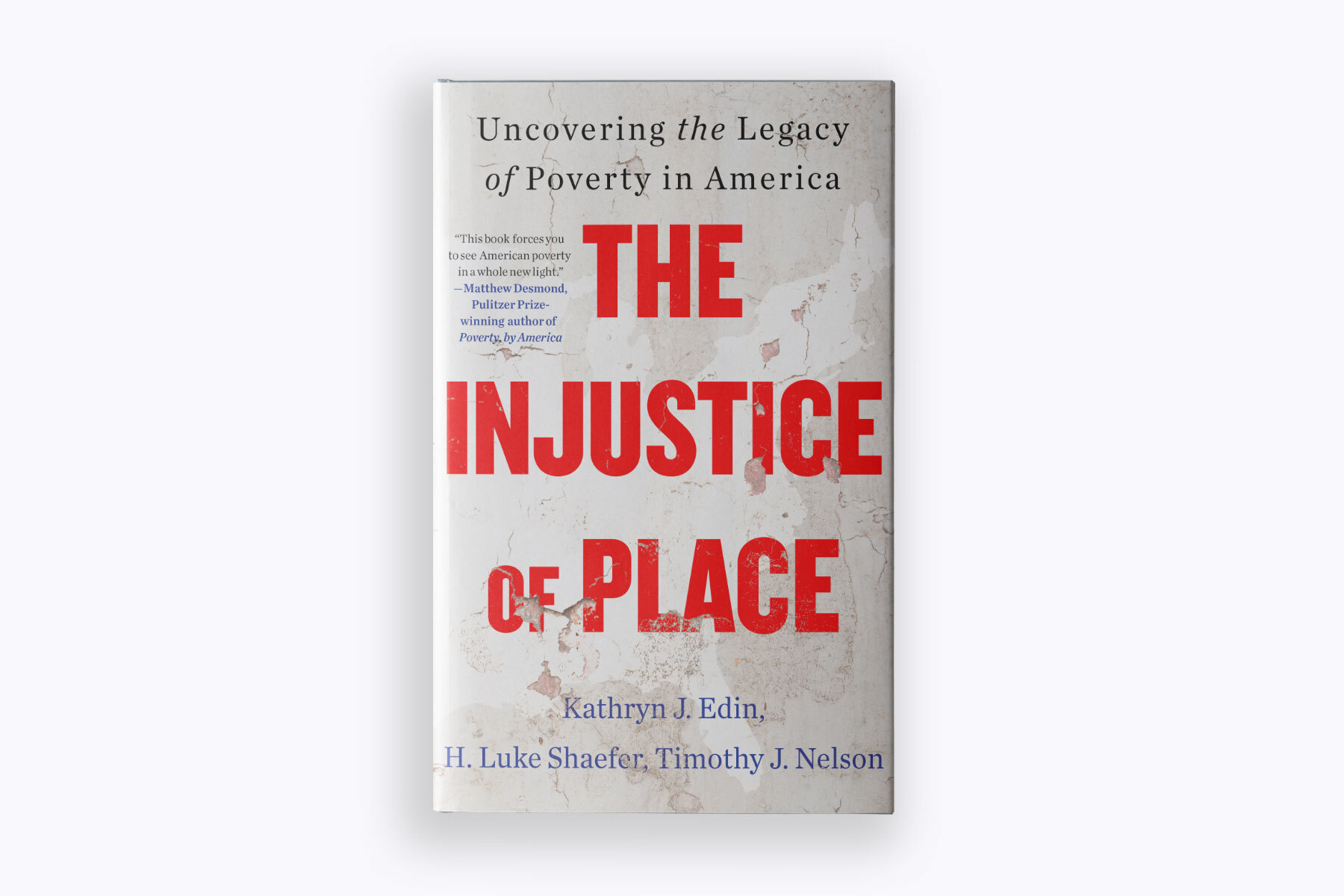 Book cover of "The Injustice of Place"