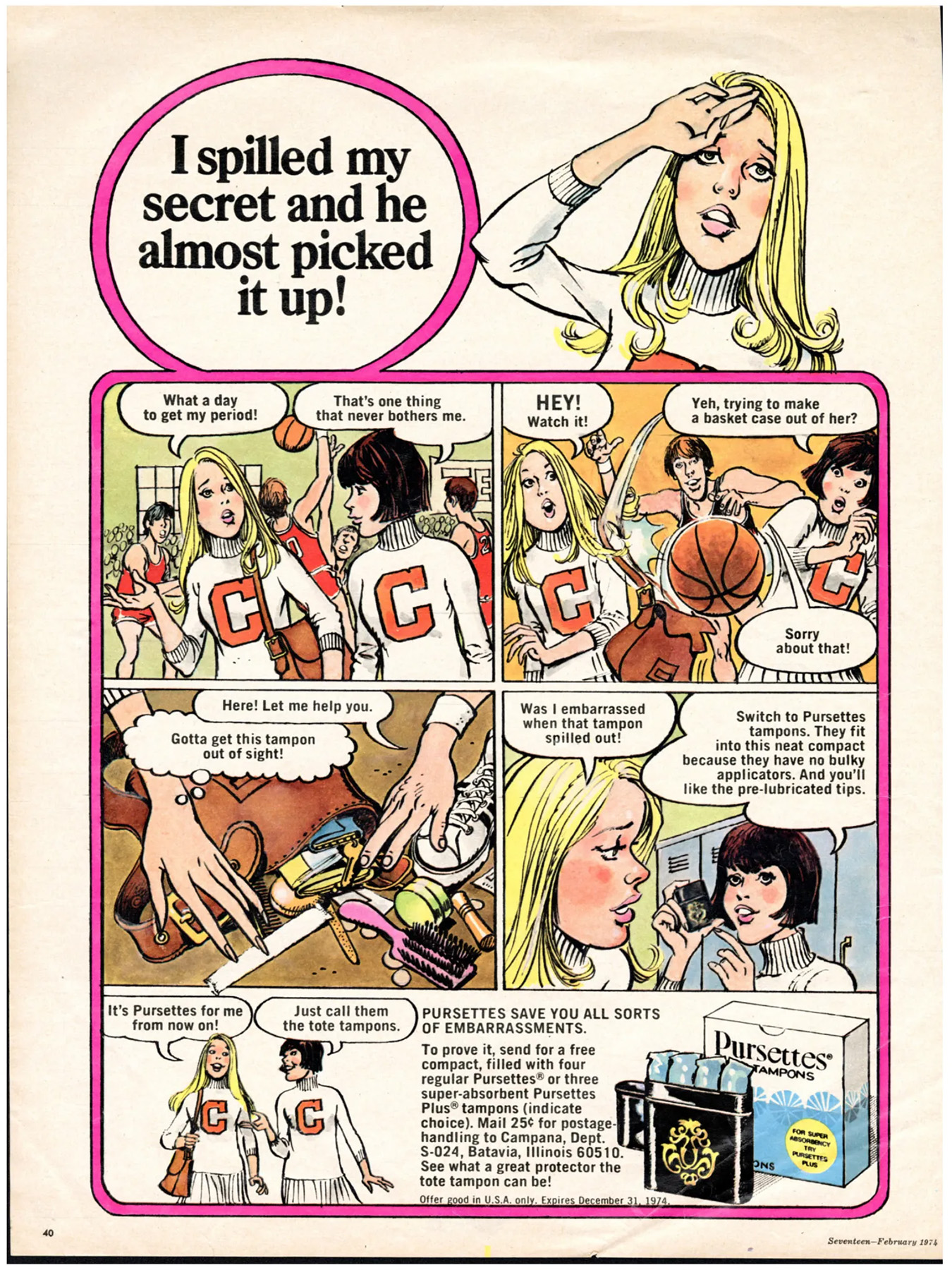 A pursette ad features a comic in which a girl spill her bag at school and is embarrassed by a tampon. Pursettes advertises a compact for tampons as a solution.